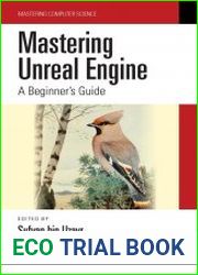 Mastering Unreal Engine A Beginner|s Guide (Mastering Computer Science)