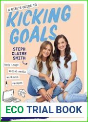 A Girl’s Guide to Kicking Goals