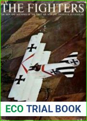 The Fighters The Men and Machines of the First Air War