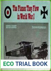 The Planes They Flew in World War I