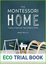 The Montessori Home Create a Space for Your Child to Thrive