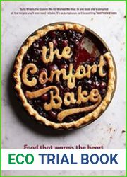 The Comfort Bake Food that warms the heart