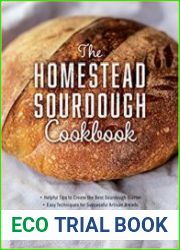 The Homestead Sourdough Cookbook