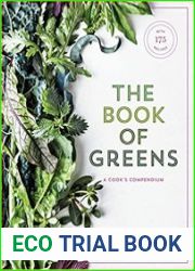 The Book of Greens A Cook|s Compendium of 40 Varieties, from Arugula to Watercress, with More Than 175 Recipes