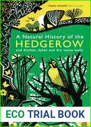 A Natural History of the Hedgerow And Ditches, Dykes and Dry Stone Walls