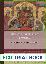 Prince, Pen, and Sword Eurasian Perspectives