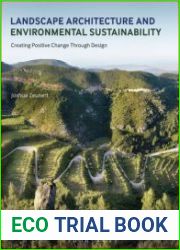 Landscape Architecture and Environmental Sustainability Creating Positive Change Through Design