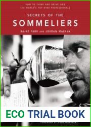 Secrets of the Sommeliers How to Think and Drink Like the World|s Top Wine Professionals