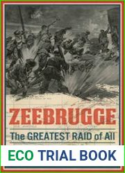 Zeebrugge The Greatest Raid of All