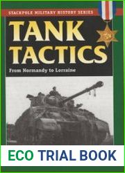 Tank Tactics From Normandy to Lorraine (Stackpole Military History Series)
