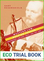Western Law, Russian Justice Dostoevsky, the Jury Trial, and the Law