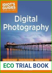 Digital Photography Expert Secrets for Shooting More Professional Images (Idiot|s Guides)