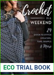 Crochet in a Weekend 29 Quick-to-Stitch Sweaters, Tops, Shawls & More