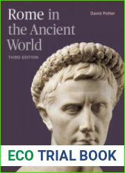 Rome in the Ancient World From Romulus to Justinian