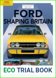 Ford Shaping Britain (Ford Memories Collector|s Edition)