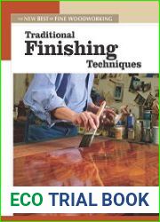 Traditional Finishing Techniques The New Best of Fine Woodworking