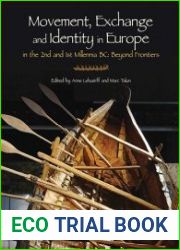 Movement, Exchange and Identity in Europe in the 2nd and 1st Millennia BC Beyond Frontiers