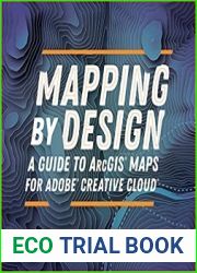 Mapping by Design A Guide to ArcGIS Maps for Adobe Creative Cloud