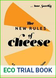 The New Rules of Cheese A Freewheeling and Informative Guide