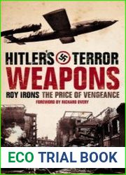 Hitler’s Terror Weapons The Price of Vengeance