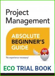 Project Management Absolute Beginner|s Guide, 5th Edition