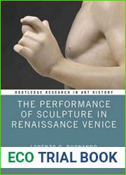 The Performance of Sculpture in Renaissance Venice