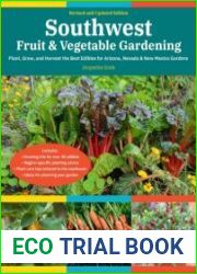 Southwest Fruit & Vegetable Gardening, 2nd Edition