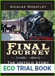 Final Journey The Untold Story of Funeral Trains