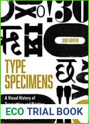 Type Specimens A Visual History of Typesetting and Printing