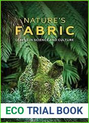 Nature|s Fabric Leaves in Science and Culture