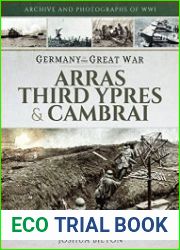 Germany in the Great War Arras, Third Ypres & Cambrai