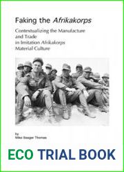 Faking the Afrikakorps (Artefact Services Research Papers 3)