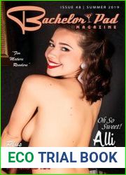Bachelor Pad Magazine - Issue 48 Summer 2019