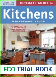 Ultimate Guide to Kitchens Plan, Remodel, Build