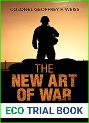 The New Art of War The Origins, Theory, and Future of Conflict