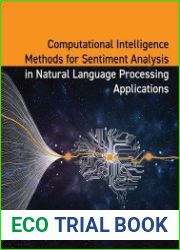 Computational Intelligence Methods for Sentiment Analysis in Natural Language Processing Applications