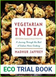 Vegetarian India A Journey Through the Best of Indian Home Cooking
