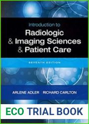 Introduction to Radiologic and Imaging Sciences and Patient Care. 7th Edition