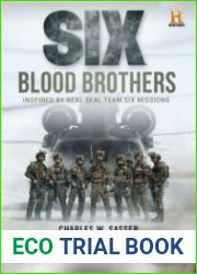 Six Blood Brothers Based on the History Channel Series SIX