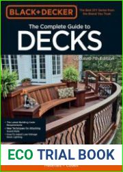 Black & Decker The Complete Photo Guide to Decks Updated 7th Edition Featuring the latest tools, skills, designs, materials & codes