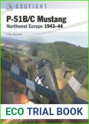 P-51B/C Mustang Northwest Europe 1943-1944 (Osprey Dogfight 2)