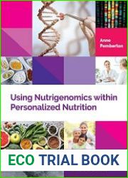 Using Nutrigenomics within Personalized Nutrition A Practitioner|s Guide