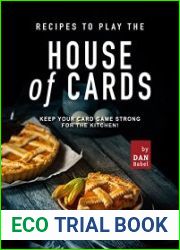 Recipes to play the House of Cards Keep Your Card Game Strong for The Kitchen!