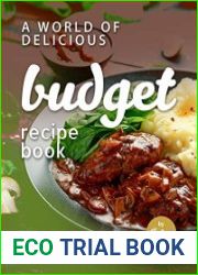 A World of Delicious Budget Recipe Book How to Save Money While Dining in Style - BOOKS - COOKING