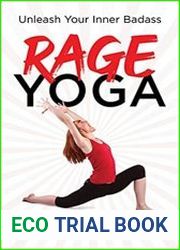 Rage Yoga Unleash Your Inner Badass