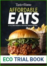 Taste of Home Affordable Eats 237 All Time Favorites that Won|t Break the Bank