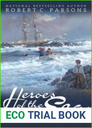 Heroes of the Sea Stories from the Atlantic Blue