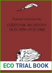 Dziennik wojenny. 18 X 1939-19 IX 1945