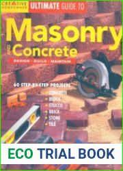 Ultimate Guide to Masonry & Concrete Design, Build, Maintain
