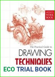 The Practical Guide to Drawing Techniques (Artist|s Workbooks)